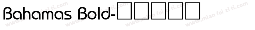 Bahamas Bold字体转换